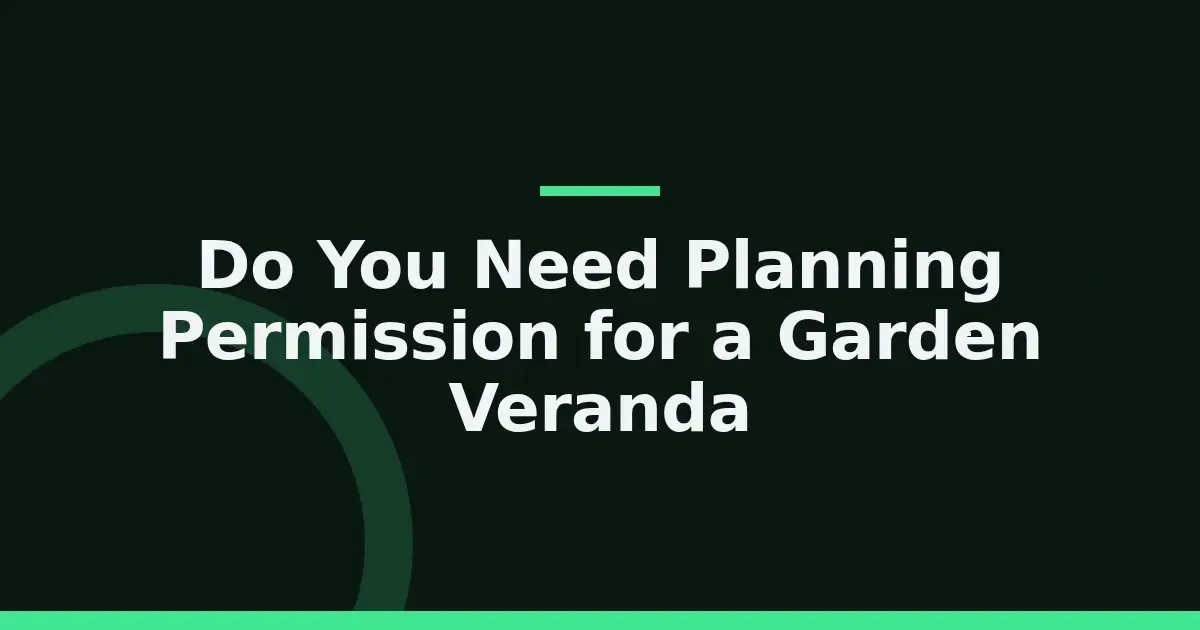 Planning permission for a veranda: 5 rules that decide